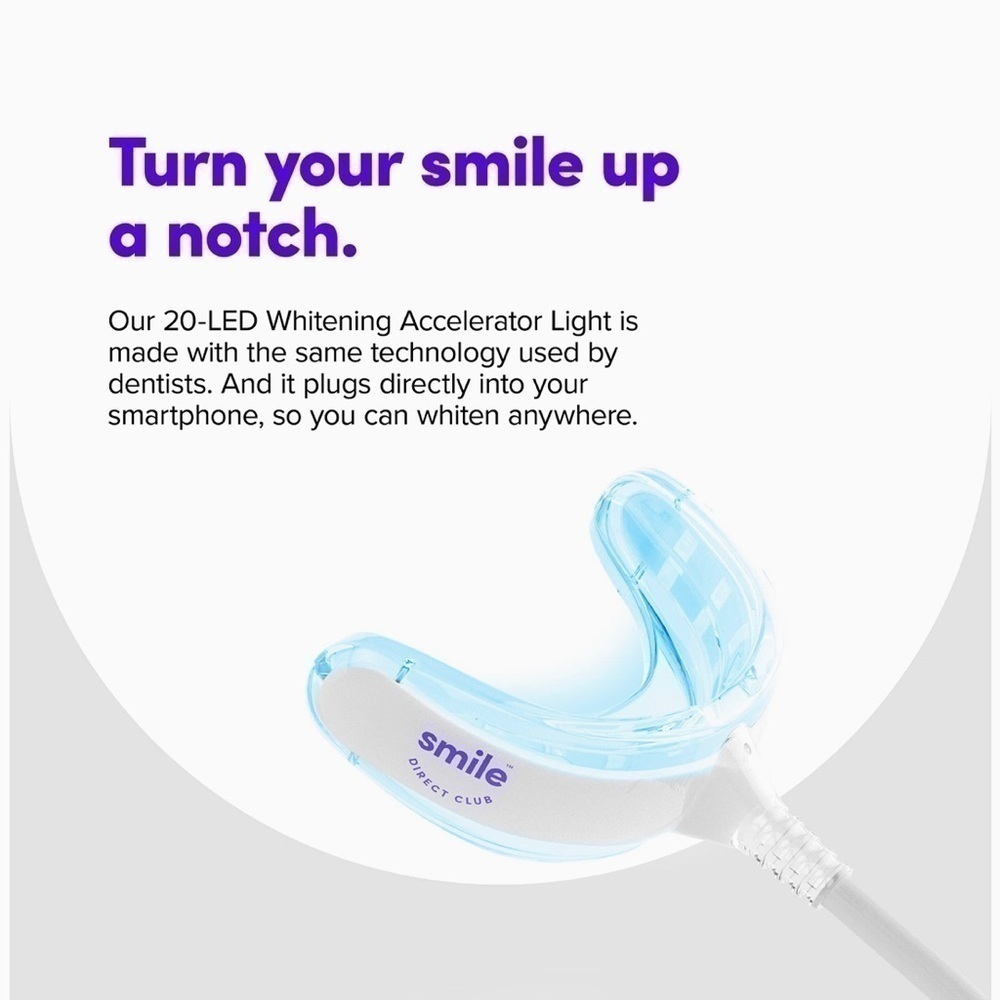 New Smile Direct Club - Bright On LED Accelerator Light + Whitening Gel - Picture 7 of 9